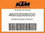 Ktm Genuine Spring Retainer 25X63,5X2 - 46032006000 New. Price: $29.56.