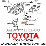 New Toyota Genuine Land Cruiser Prado Valve Assy, Timing Control 23010-67030. Price: $279.99.