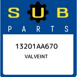 Subaru Valveint 13201AA670, New Genuine Oem Part. Price: $27.90.