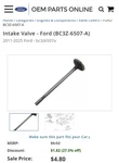 Genuine Ford Intake Valve BC3Z-6507-A New. Price: $5.00.
