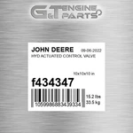 F434347 Hyd Actuated Control Valve Fits John Deere (surplus Open Box) New. Price: $1238.62.