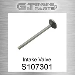 S107301 (107301A 107301AV 192036B) Intake Valve Reliance Power (new Aftermarket). Price: $58.68.