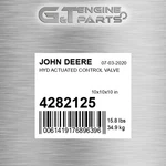 4282125 Hyd Actuated Control Valve Fits John Deere (surplus Open Box) New. Price: $1856.07.