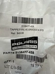 Polaris 5138477-458 Tappet Valve Graded 4.575 Rzr Ranger 1000 900 570 Xp Turbo New. Price: $25.00.