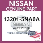 Genuine Nissan 13201-5NA0A Valve Intake 132015NA0A Oem New. Price: $17.95.