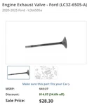 Genuine Ford 2020-2023 E-350/F-250 Super Duty Engine Exhaust Valve LC3Z-6505-A New. Price: $19.00.