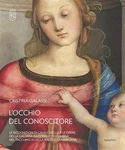 L'occhio Conoscitore. Ricognizioni Di Cavalcaselle Opere Della Galle Nuovo. Price: $55.22.