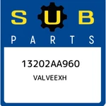 Subaru Valveexh 13202AA960, New Genuine Oem Part. Price: $36.50.