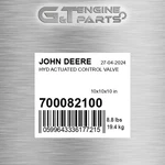 700082100 Hyd Actuated Control Valve Fits John Deere (surplus Open Box) New. Price: $1808.57.